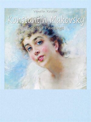cover image of Konstantin Makovsky-- Selected Paintings